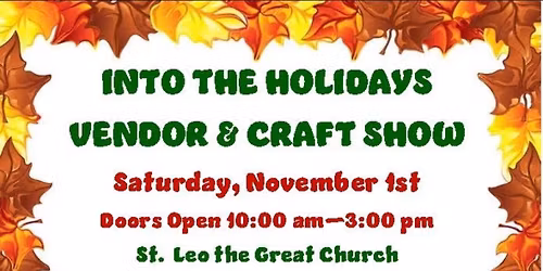 Into the Holidays Vendor & Craft Show