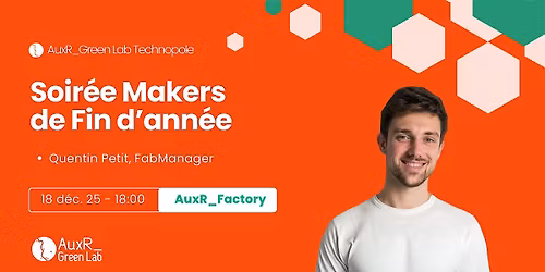 Soir\u00e9e Makers de fin d'ann\u00e9e !