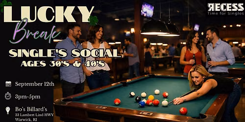 Lucky Break- Billiard Single's Social 30's & 40's
