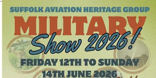 The Suffolk Aviation Heritage Group Military Show