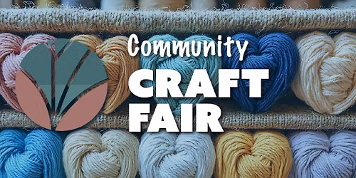Community Craft Fair! (For a good cause)