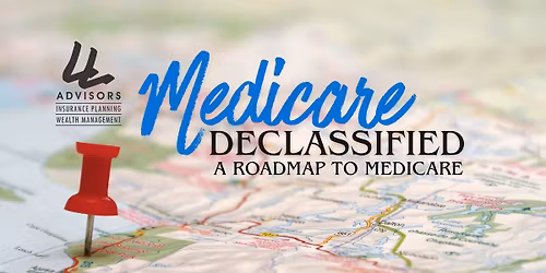 Medicare Declassified: Turning 65 Roadmap