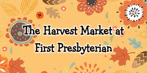 HARVEST MARKET AT FIRST PRESBYTERIAN CHURCH REDDING