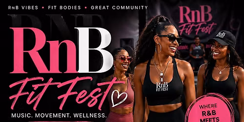 R&B FIT FEST WEEKEND