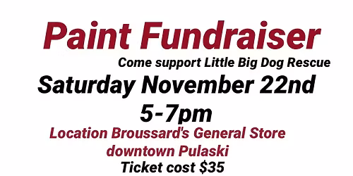 Paint Fundraiser: Little Big Dog Rescue