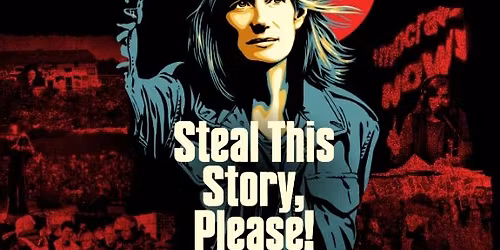KPFT's Screening of STEAL THIS STORY, PLEASE! with Amy Goodman