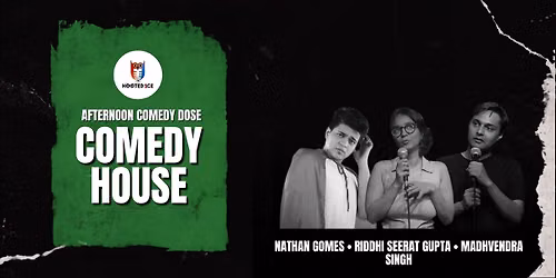 Comedy House - Afternoon Comedy Dose