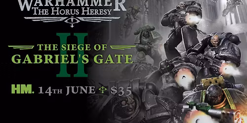 Horus Heresy: The Siege of Gabriel's Gate: Part II
