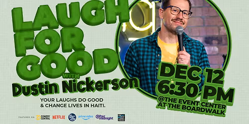 Laugh for Good: Comedian Dustin Nickerson 