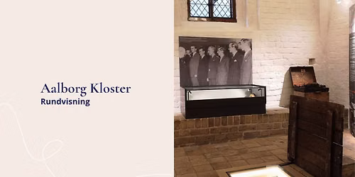 Aalborg Kloster - rundvisning