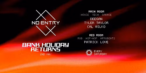No Entry Bank Holiday Weekend - 2nd May