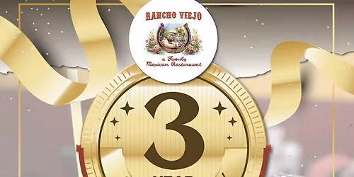 RANCHO VIEJO POST FALLS 3 YEAR ANNIVERSARY