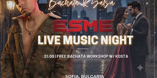 Esme LIVE in Sofia | Bachata & Salsa Night | 30 OCT