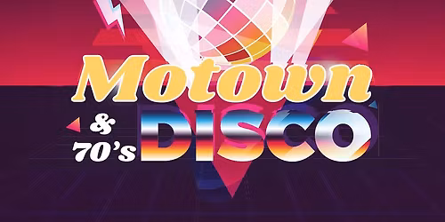 Motown & 70\u2019s Disco Charity Night