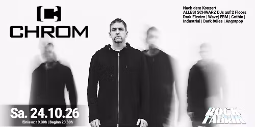CHROM - Tour 2026 | + Support & ALLES! SCHWARZ PARTY | Rockfabrik Augsburg