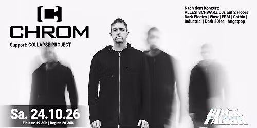 CHROM - Tour 2026 + Support: Collapse Project + ALLES! SCHWARZ PARTY | Rockfabrik Augsburg