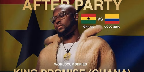 Ghana vs Colombia After Party - King Promise live in Kansas City- Worldcup