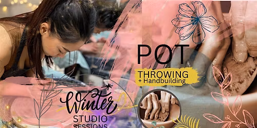 Studio Pot Throwing & Handbuilding Experience: April 4th 2.30pm