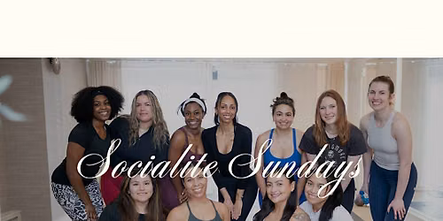 Socialite Sundays