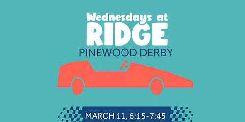 Wednesday's at Ridge Pinewood Derby