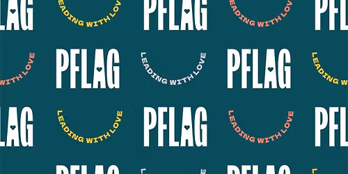 PFLAG Monthly Support Meeting