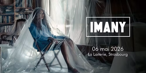 IMANY - LA LAITERIE - STRASBOURG 