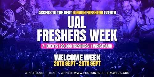 UAL - University of the Arts London - London Freshers Week 2026