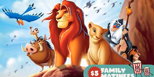 The Lion King (1994) | $5 Family Matinee