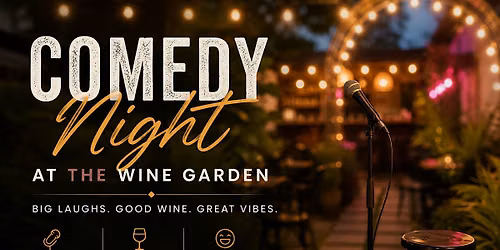 Wine Garden Comedy Show Night