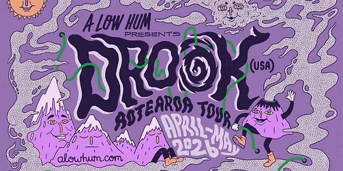 A Low Hum Mini-Festival featuring Drook (USA), Lunar Dirt (AUS) +++ Wellington Te Whanganui-A-Tara