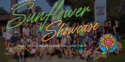 The 4th Annual Sunflower Showcase - A Wildflower Disc Golf Tour Event presented by CCC