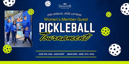2nd Jase Layman Women\u2019s Member-Guest Pickleball Tournament
