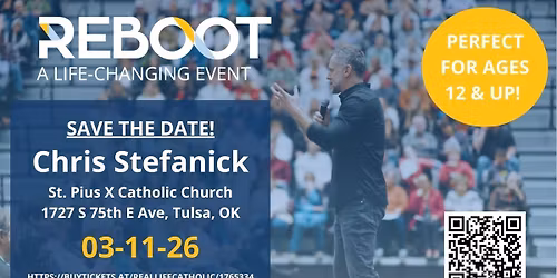 REBOOT! with Chris Stefanick, Tulsa, OK