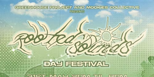 ROOTED SOUNDS DAY FESTIVAL @ FUTURE ROOTS