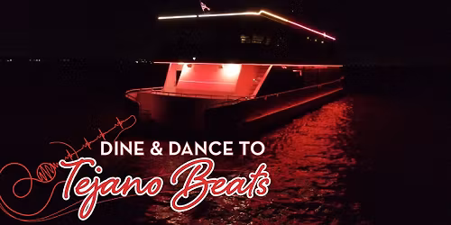 Tejano Dinner Cruise