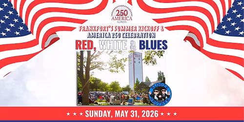 Red, White & Blues - Kick-Off to Summer Celebration 2026