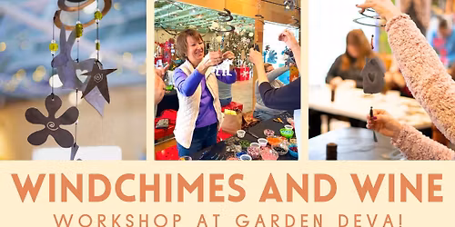 Windchimes and Wine Workshop!