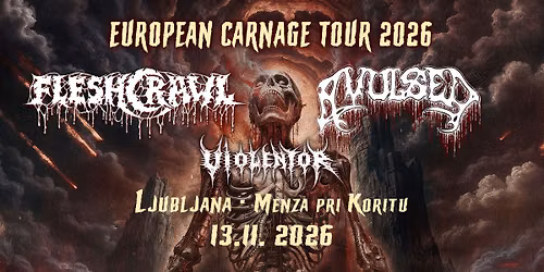 13. 11. Avulsed, Fleshcrawl, Violentor - Menza pri Koritu