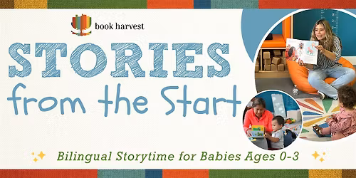 Stories from the Start: Bilingual Storytime for Babies, Ages 0-3