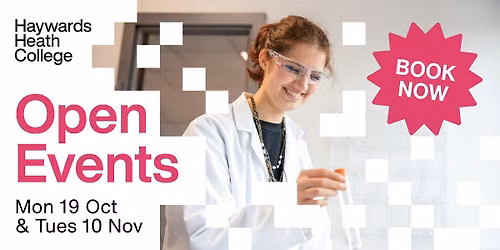 Haywards Heath College Open Event - Tuesday 10 November