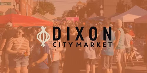 Dixon City Market \ud83c\udfb8\ud83c\udf2e \u2600\ufe0f