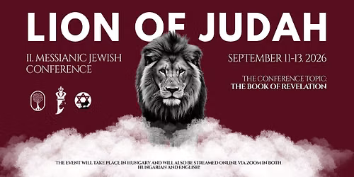 II. Lion of Judah Messianic Jewish Conference I The Book of Revelation