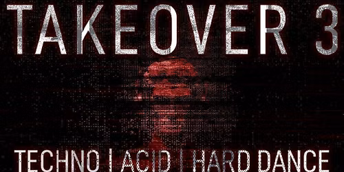 TAKEOVER 3 by City Vibe
