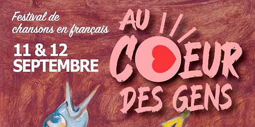 AU COEUR DES GENS Festival de Chansons en Fran\u00e7ais