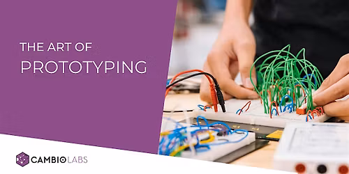 THE ART OF PROTOTYPING: DESIGN & BUILD YOUR OWN IDEA! I A Free Workshop