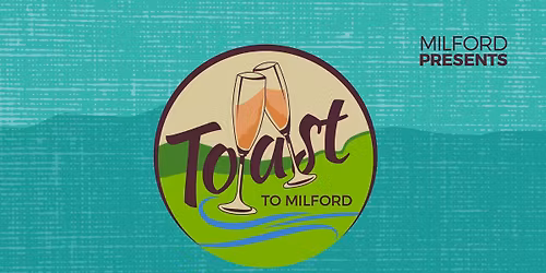 Toast to Milford