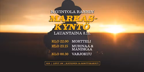 Ravintola Rannin MARRASKYNT\u00d6! Mortteli, Murinaa & Maniskaa, Varjokuu