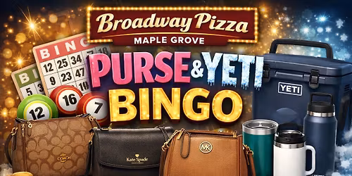Purse\/Yeti Bingo - Broadway Pizza Maple Grove