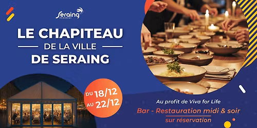 Chapiteau de la Ville de Seraing @ Viva for Life \u2728