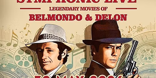 French Films Music - Symphonic Live - by legendary movies of Alain Delon & Jean Paul Belmondo